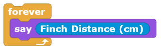 Finch Distance Sensor and say Block Block